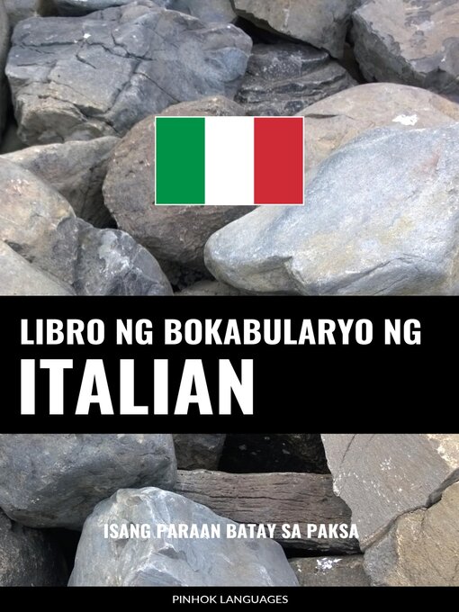 Title details for Libro ng Bokabularyo ng Italian by Pinhok Languages - Available